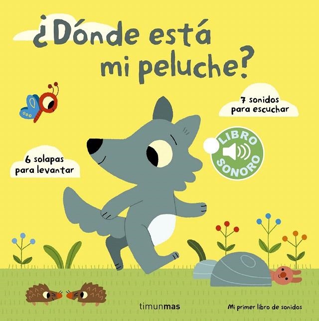 ¿DÓNDE ESTÁ MI PELUCHE? MI PRIMER LIBRO DE SONIDOS | 9788408142003 | MARION BILLET