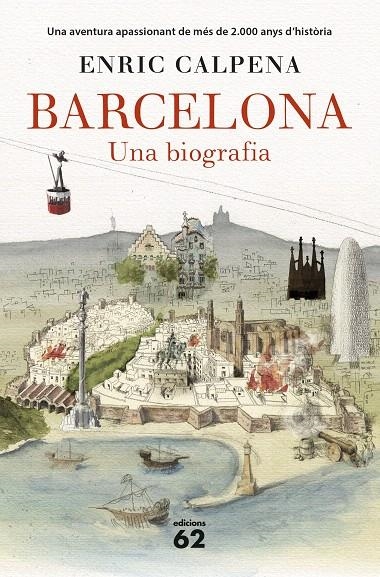 BARCELONA. UNA BIOGRAFIA | 9788429774603 | ENRIC CALPENA