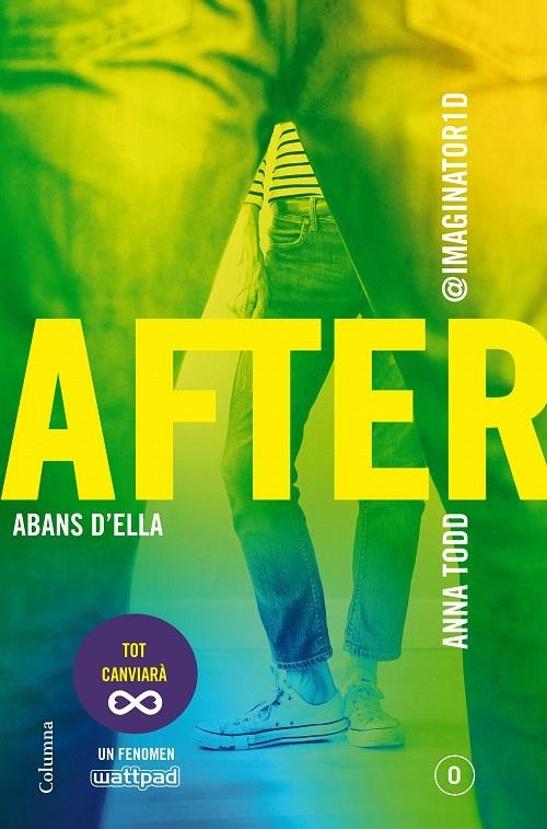 AFTER. ABANS D'ELLA (SÈRIE AFTER 0) (EDICIÓ EN CATALÀ) | 9788466420303 | ANNA TODD