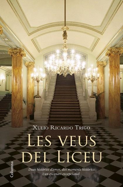 LES VEUS DEL LICEU | 9788466417457 | XULIO RICARDO TRIGO