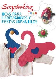 SCRAPBOOKING. IDEAS PARA HABITACIONES Y FIESTAS INFANTILES | 9788416279357 | AAVV