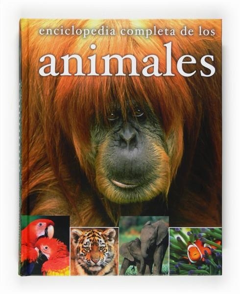 E.ENCICLOPEDIA COMPLETA DE LOS ANIMALES | 9788467535563 | VARIOS AUTORES,