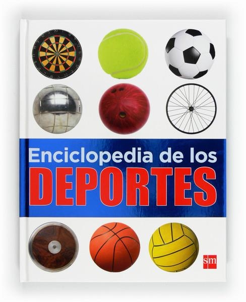 E.ENCICLOPEDIA DE LOS DEPORTES | 9788467552348 | VARIOS AUTORES,