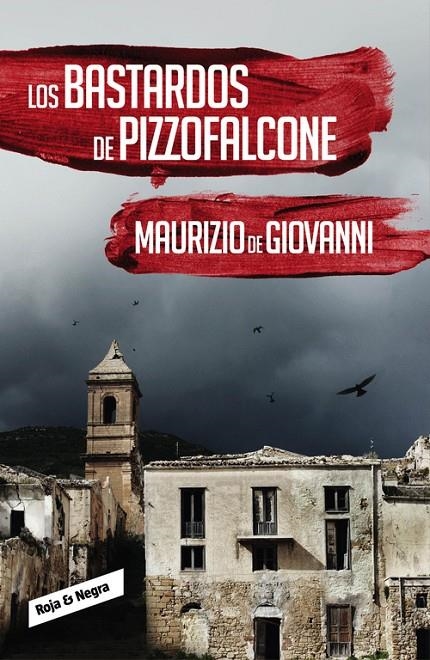  LOS BASTARDOS DE PIZZOFALCONE (INSPECTOR GIUSEPPE LOJACONO 2) | 9788416195442 | DE GIOVANNI,MAURIZIO