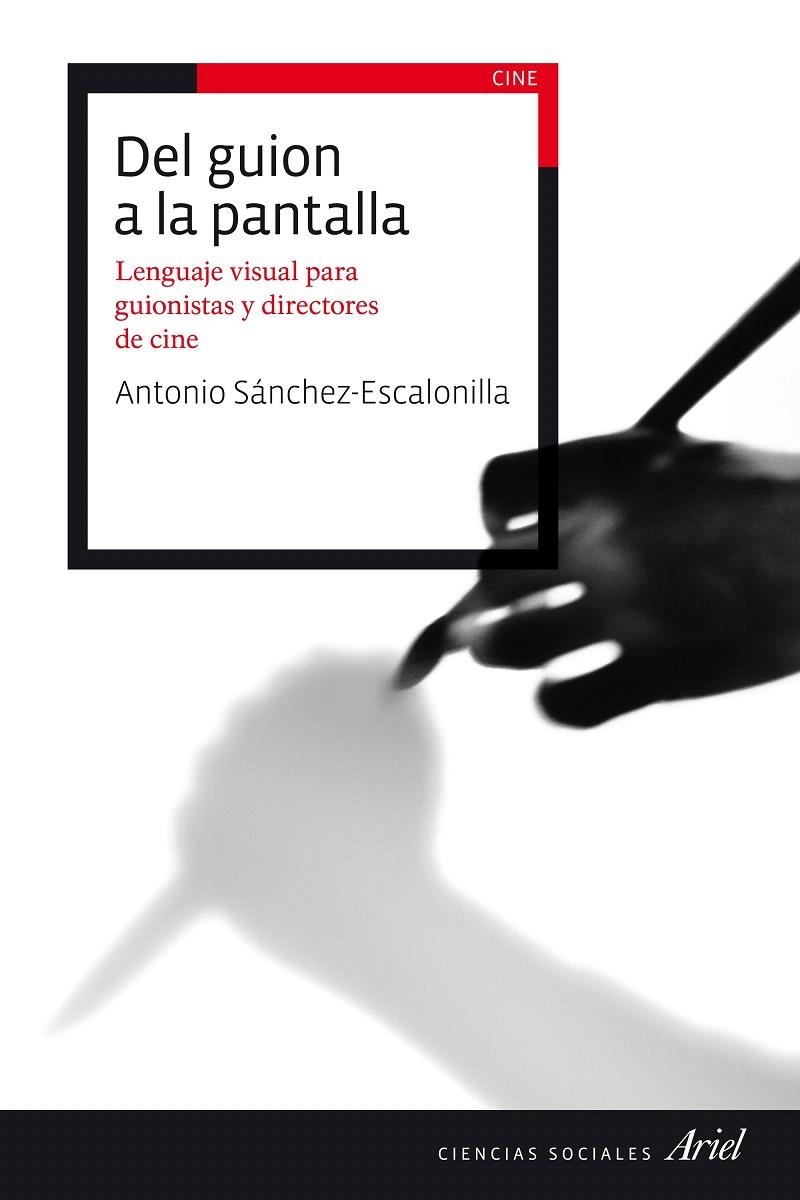 DEL GUION A LA PANTALLA | 9788434423114 | ANTONIO SÁNCHEZ-ESCALONILLA