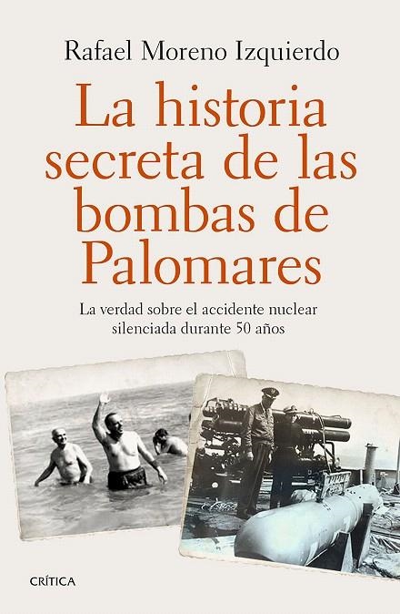 LA HISTORIA SECRETA DE LAS BOMBAS DE PALOMARES | 9788498929065 | RAFAEL MORENO IZQUIERDO