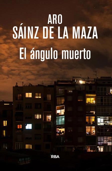 EL ÁNGULO MUERTO | 9788490565438 | SAINZ DE LA MAZA, ARO