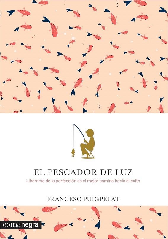 EL PESCADOR DE LUZ | 9788416605088 | PUIGPELAT VALLS, FRANCESC