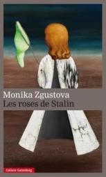 LES ROSES DE STALIN | 9788416495405 | ZGUSTOVA, MONIKA