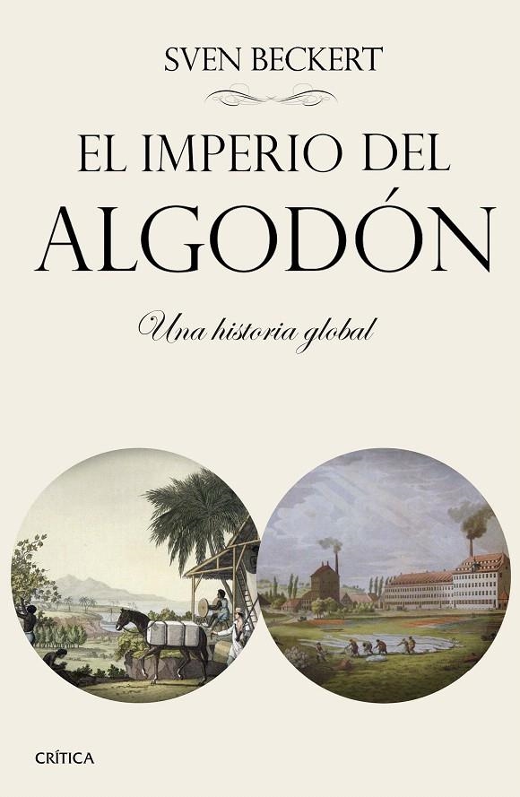 EL IMPERIO DEL ALGODÓN | 9788498929140 | SVEN BECKERT