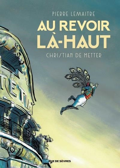 AU REVOIR LÀ-HAUT - ADAPTATION EN BANDE DESSINÉE		 | 9782369811992 | PIERRE LEMAITRE - CHRISTIAN DE METTER