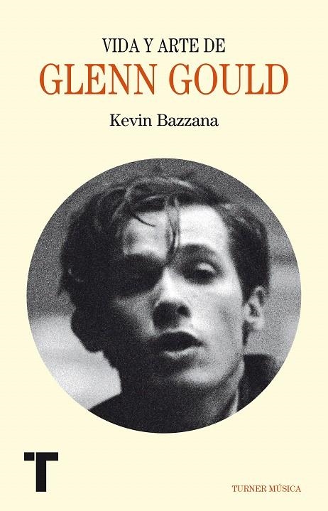 VIDA Y ARTE DE GLENN GOULD | 9788416354191 | BAZZANA, KEVIN