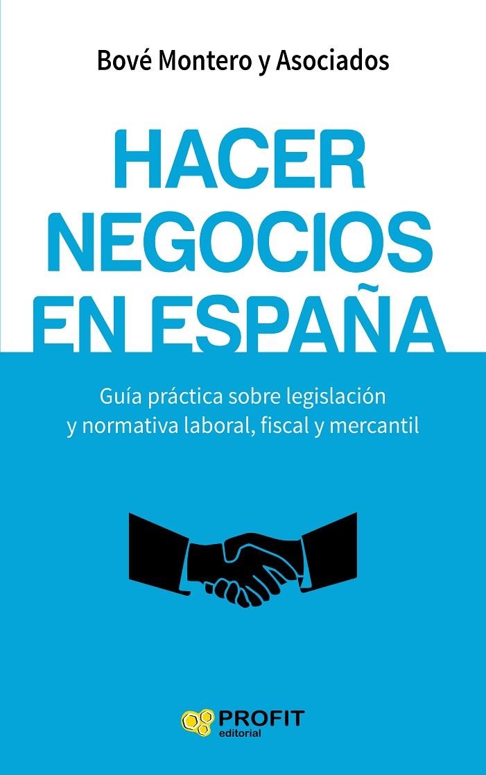 HACER NEGOCIOS EN ESPAÑA | 9788416583317 | BOVÉ MONTERO ASOCIADOS