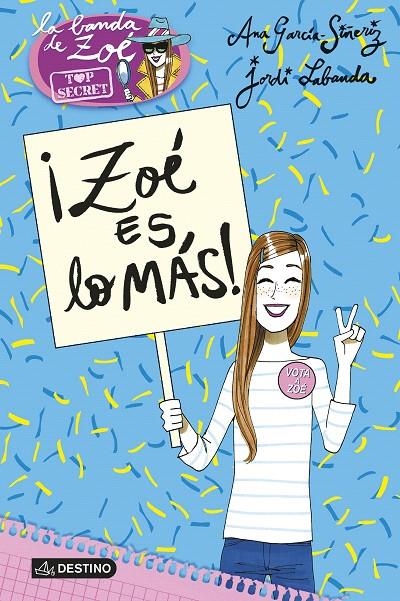 ¡ZOÉ ES LO MÁS! | 9788408152200 | ANA GARCÍA-SIÑERIZ/JORDI LABANDA BLANCO