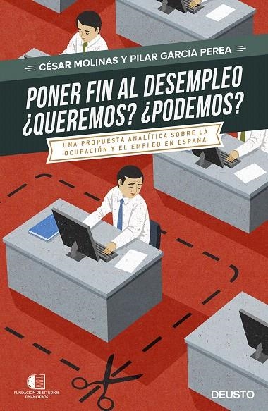 PONER FIN AL DESEMPLEO. ¿QUEREMOS? ¿PODREMOS? | 9788423425075 | CÉSAR MOLINAS/PILAR GARCÍA PEREA