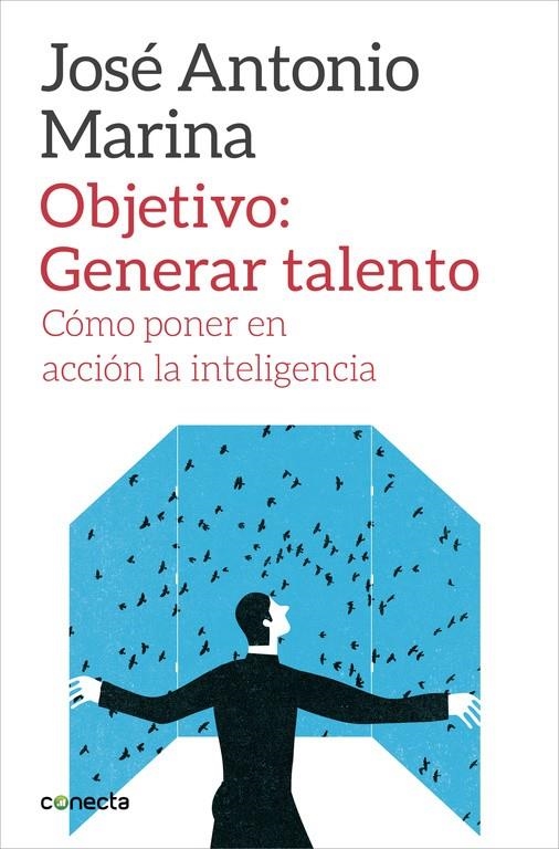 OBJETIVO: GENERAR TALENTO | 9788416029266 | MARINA, JOSE ANTONIO