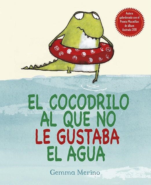 EL COCODRILO AL QUE NO LE GUSTABA EL AGUA | 9788416117048 | MERINO, GEMMA