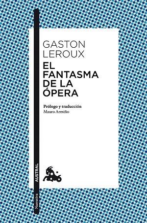 EL FANTASMA DE LA ÓPERA | 9788467047349 | GASTON LEROUX