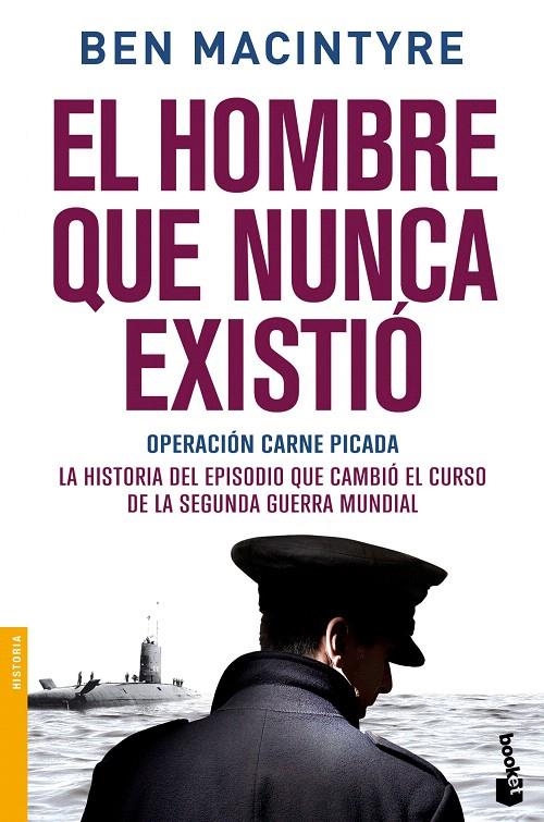 EL HOMBRE QUE NUNCA EXISTIÓ | 9788408153900 | BEN MACINTYRE