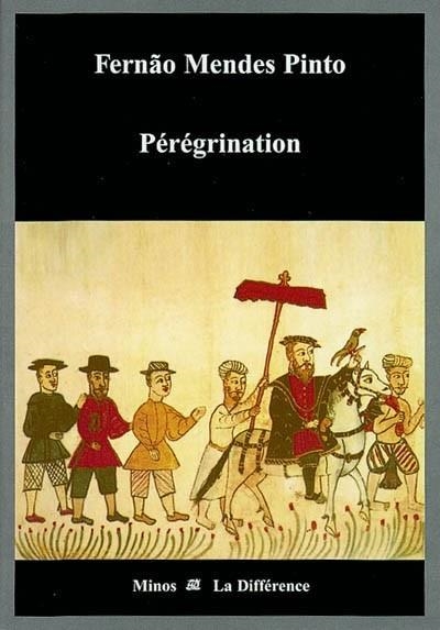 PÉRÉGRINATION : RÉCIT DE VOYAGE | 9782729114305 | PINTO, FERNAO MENDES