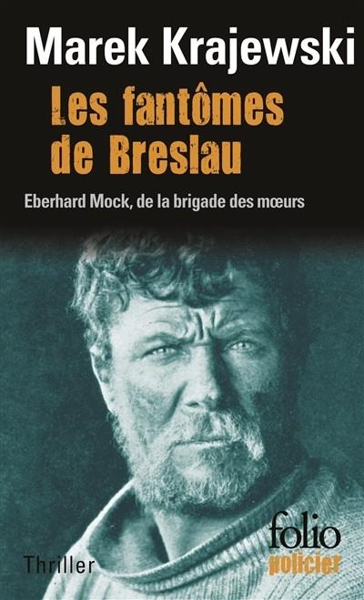 LES FANTÔMES DE BRESLAU : UNE ENQUÊTE D'EBERHARD MOCK | 9782070438228 | KRAJEWSKI, MAREK