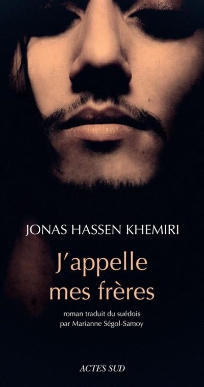 J'APPELLE MES FRÈRES | 9782330030988 | KHEMIRI, JONAS HASSEN