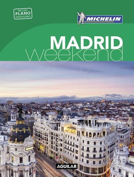 MADRID (LA GUIA VERDE WEEKEND)  -MICHELIN- | 9788403515154