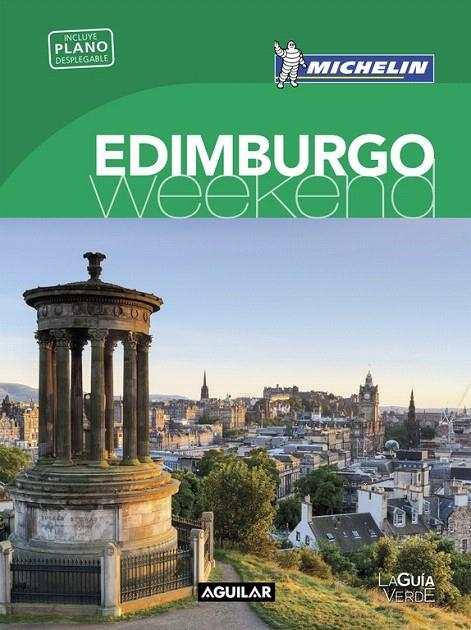 EDIMBURGO (LA GUÍA VERDE WEEKEND 2016)  -MICHELIN- | 9788403515215 | MICHELIN