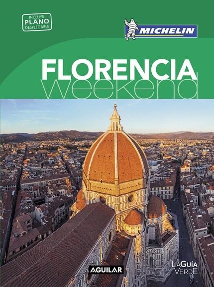 FLORENCIA (LA GUÍA VERDE WEEKEND 2016)  -MICHELIN- | 9788403515130 | MICHELIN