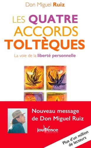 LES QUATRE ACCORDS TOLTÈQUES (NOUVELLE ÉDITION 2016) | 9782889116546 | RUIZ, MIGUEL