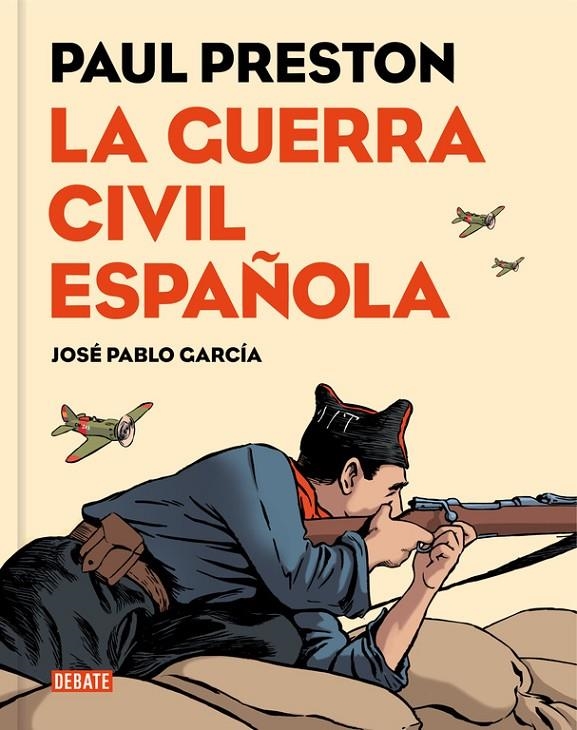 LA GUERRA CIVIL ESPAÑOLA (VERSIÓN GRÁFICA) | 9788499926032 | PRESTON, PAUL/GARCIA, JOSE PABLO