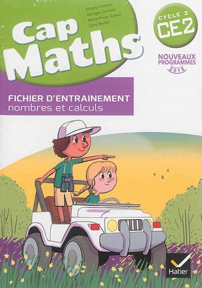 CAP MATHS CE2 –EDITION 2016- FICHIER D'ENTRAINEMENT + CAHIER DE GÉOMÉTRIE + DICO MATHS ISBN: 3277 450 21009 0 | 3277450210090