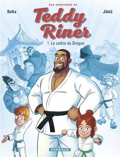 LES AVENTURES DE TEDDY RINER, VOL 1 : LA COLÈRE DU DRAGON | 9782205074208 | BÉKA