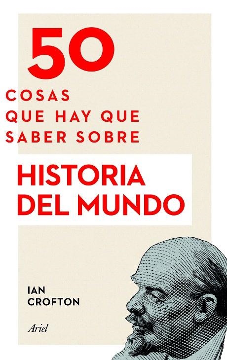 50 COSAS QUE HAY QUE SABER SOBRE HISTORIA DEL MUNDO | 9788434423893 | IAN CROFTON