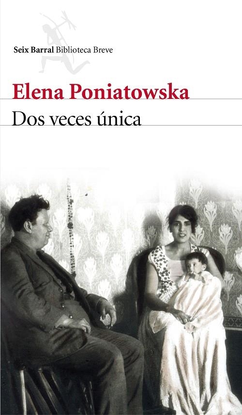 DOS VECES ÚNICA | 9788432229237 | ELENA PONIATOWSKA