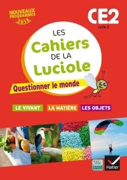 LES CAHIERS DE LA LUCIOLE CE2 2016 - 978 2 218 99897-3 | 9782218998973