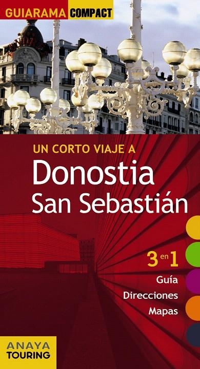 DONOSTIA SAN SEBASTIÁN | 9788499355580 | ALONSO IBARROLA, JOSÉ MANUEL/DOMENCH, JOSÉ MARÍA/AZPILICUETA, LUIS/MEDINA BAÑÓN, IGNACIO/GÓMEZ, IÑAK