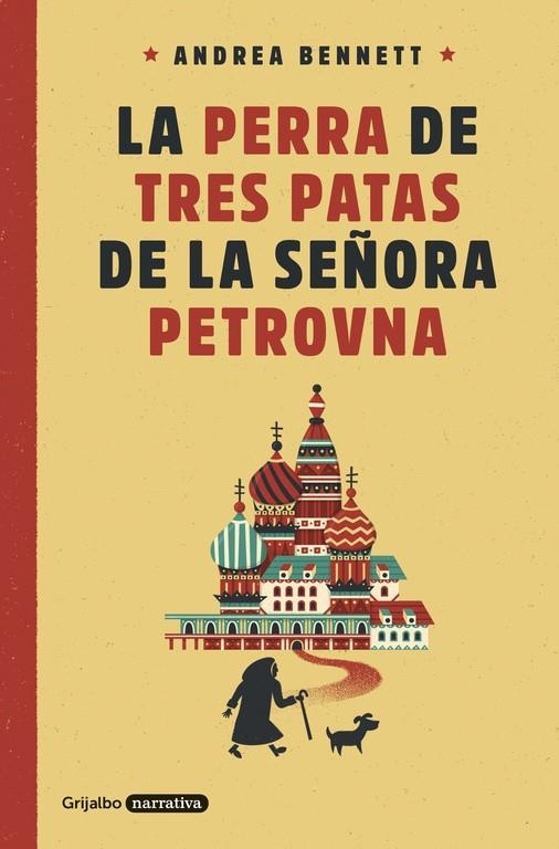 LA PERRA DE TRES PATAS DE LA SEÑORA PETROVNA | 9788425354359 | BENNETT, ANDREA