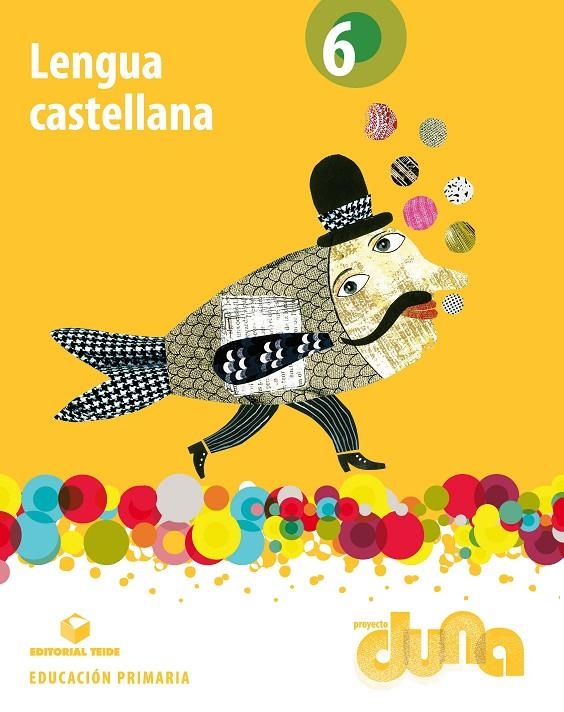 LENGUA CASTELLANA 6 - PROYECTO DUNA - LIBRO | 9788430719570