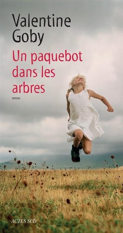 UN PAQUEBOT DANS LES ARBRES	 | 9782330066482 | GOBY, VALENTINE