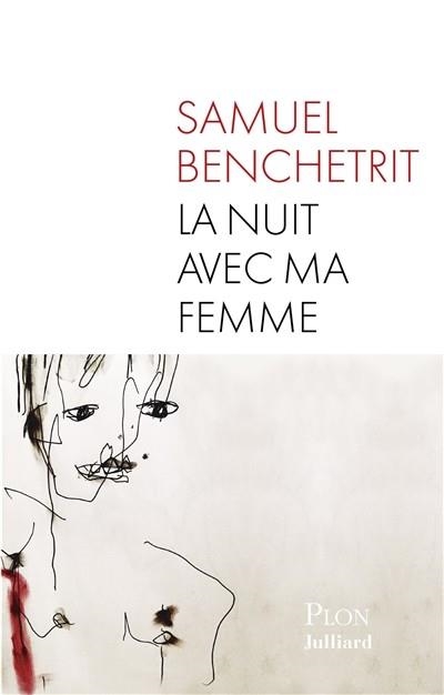 LA NUIT AVEC MA FEMME | 9782259223454 | BENCHETTRIT, 