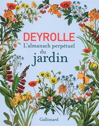 DEYROLLE. L'ALMANACH PERPÉTUEL DU JARDIN | 9782742447114 | DEYROLLE