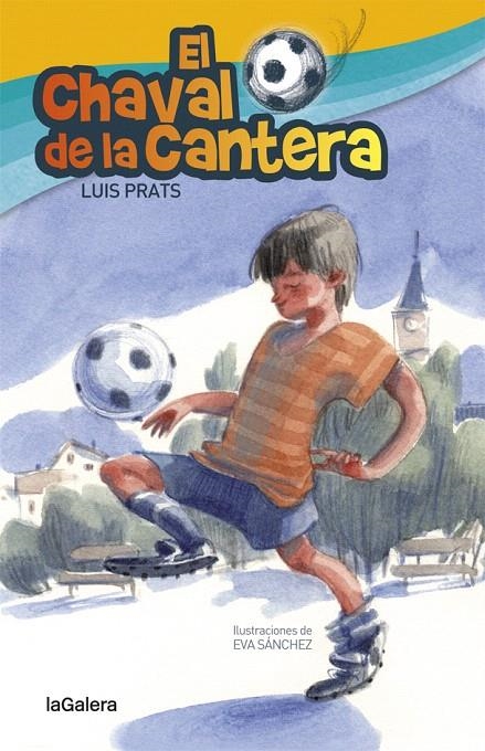 EL CHAVAL DE LA CANTERA | 9788424658717 | PRATS MARTÍNEZ, LLUÍS