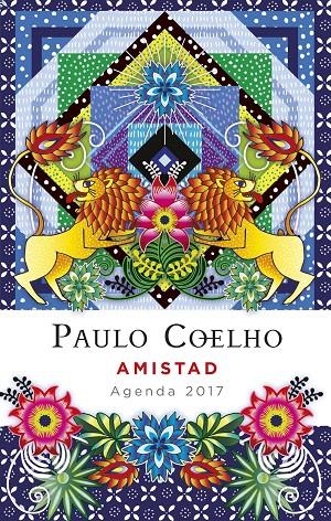 AMISTAD (AGENDA 2017) | 9788408152835 | PAULO COELHO