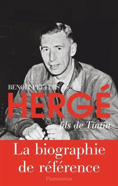 HERGÉ, FILS DE TINTIN | 9782081391246 | BENOÎT PEETERS