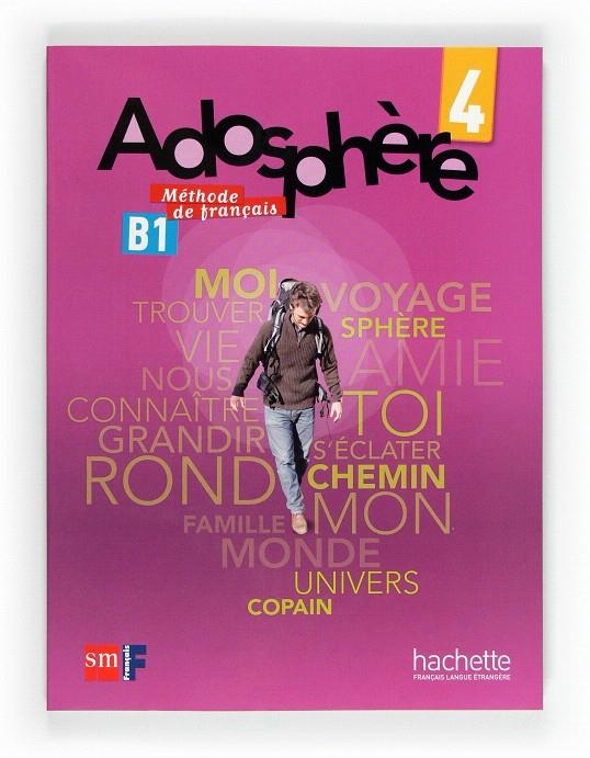 MÉTHODE DE FRANÇAIS 4. ADOSPHÈRE | 9788467545791 | GALLON, FABIENNE / MACQUART MARTIN, CATHERINE