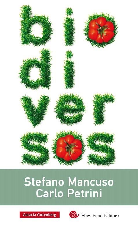 BIODIVERSOS | 9788416734177 | MANCUSO, STEFANO Y PETRINI, CARLO