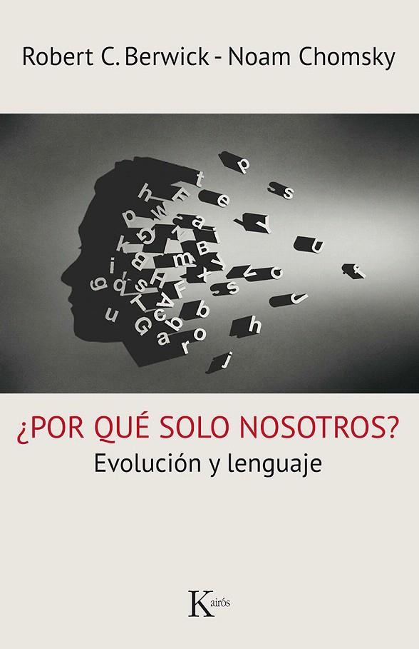 ¿POR QUÉ SOLO NOSOTROS? | 9788499885261 | BERWICK, ROBERT C./CHOMSKY, NOAM