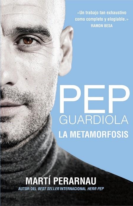 PEP GUARDIOLA. LA METAMORFOSIS | 9788494425615 | PERARNAU, MARTÍ