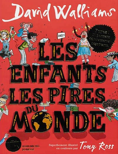 LES ENFANTS LES PIRES DU MONDE | 9782226392251 | DAVID WALLIAMS, TONY ROSS